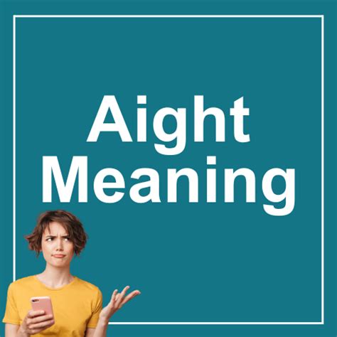 aight meaning|aight meaning slang.